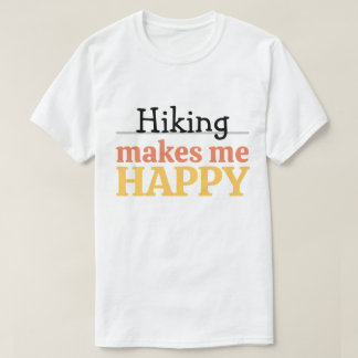 Wandern Macht Mich Glücklich Zitat Vibrante Modern T-Shirt