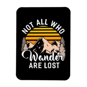 Wandern nicht alle, die wandern sind verloren magnet