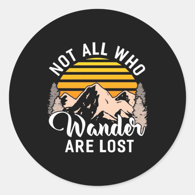 Wandern nicht alle, die wandern sind verloren runder aufkleber (Vorderseite)