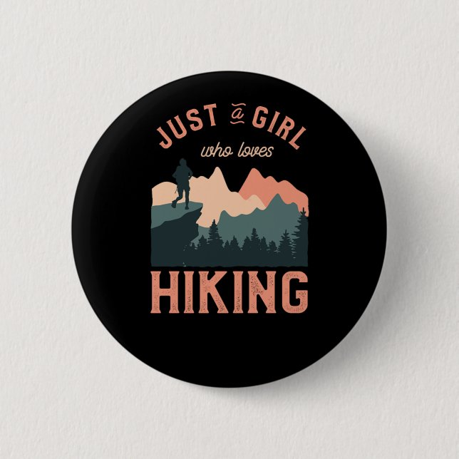 Wandern nur ein Mädchen, das Lieben wandern Button (Vorderseite)