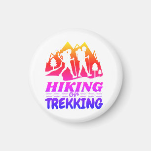 Wandern oder Trekking Magnet