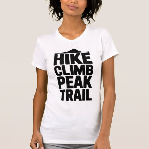 Wandern Sie auf dem Gipfelpfad Berg Typografie T-Shirt