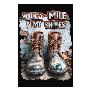 Wandern Sie eine Meile in meinen Schuhen - Inspira Fotodruck