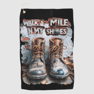 Wandern Sie eine Meile in meinen Schuhen - Inspira Golfhandtuch