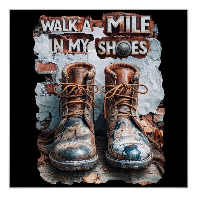 Wandern Sie eine Meile in meinen Schuhen - Inspira Poster (Vorderseite)