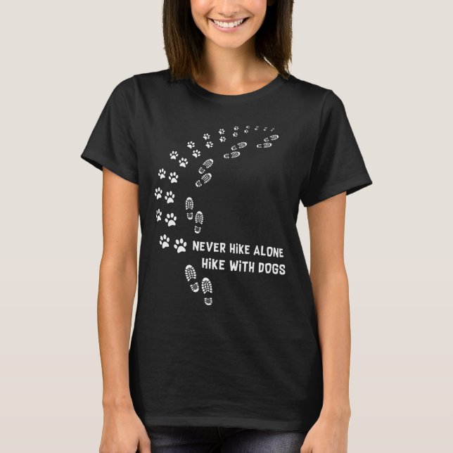 wandern Sie nie alleinwanderung mit Hunden T-Shirt (Vorderseite)