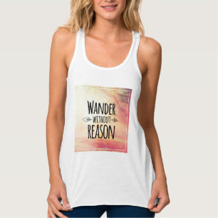 Wandern Sie ohne Grund Tank Top