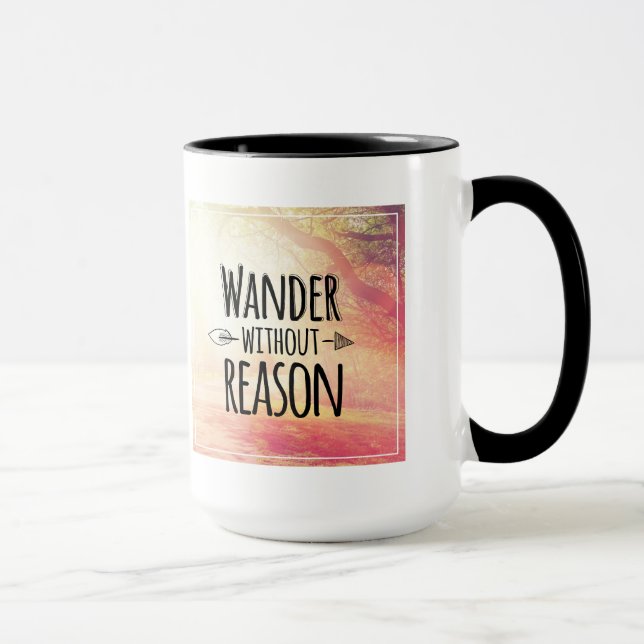 Wandern Sie ohne Grund Tasse (Rechts)