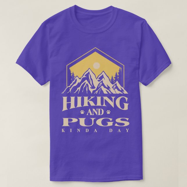 Wandern und Möpsen Kinda Day Hund Lover Mops Lover T-Shirt (Design vorne)