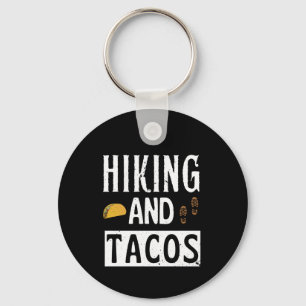 Wandern und Tacos Lustige Tacos Schlüsselanhänger