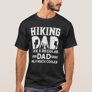 Wandern Vater wie ein regelmäßiger Vater nur viel  T-Shirt