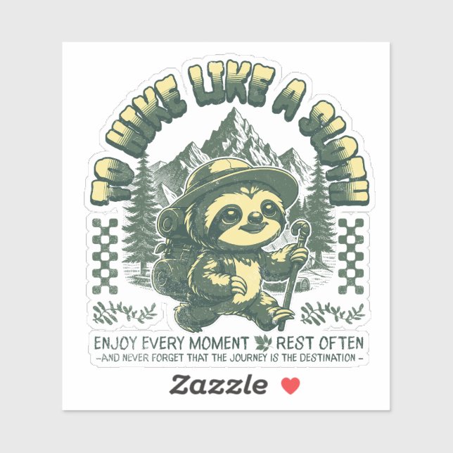 Wandern wie Sloth Funny Wandern Motivierend T - Sh Aufkleber (Blatt)