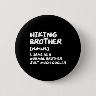 Wandernder Bruder Definition Lustig  Button