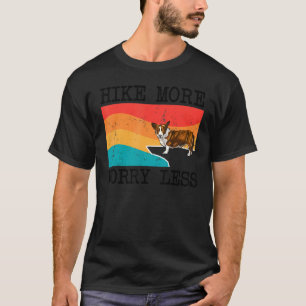 Wanderung mehr Besorgnis weniger Cardigan Welsh Co T-Shirt
