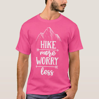 Wanderung mehr Sorgen weniger Inspiration Urlaub O T-Shirt