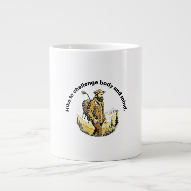 Wanderung, um Körper und Geist herauszufordern. Jumbo-Tasse (Vorderseite)