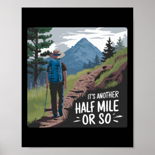 Wanderung Wandern Es ist noch etwa eine halbe Meil Poster