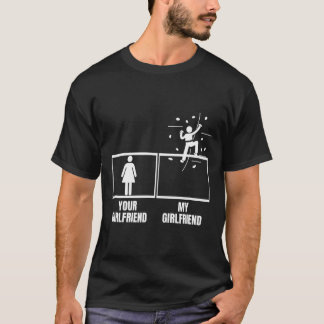 Wandklettern deine Freundin meine Freundin lustig T-Shirt