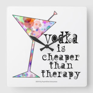 Wanduhr, WODKA IST BILLIGER ALS THERAPIE Quadratische Wanduhr