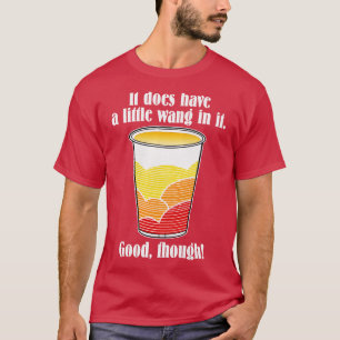 Wang in it, der 80er von Hollywood Knights zitiert T-Shirt