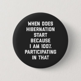 Wann fängt Hibernation an, ein lustiges Zitat zu s Button