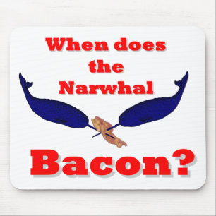 Wann ist der Speck von Narwhal? Mousepad