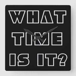 Wann ist es? Funny Schwarz-weiß Clock Fragend Quadratische Wanduhr