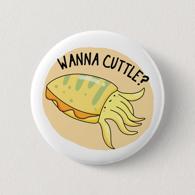 Wanna Cuttle Funny Cuttlefish Pub Button (Vorderseite)