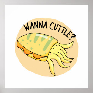 Wanna Cuttle Funny Cuttlefish Pub Poster