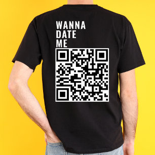 Wanna Date Me Benutzerdefinierter QR-Code Scan Me T-Shirt