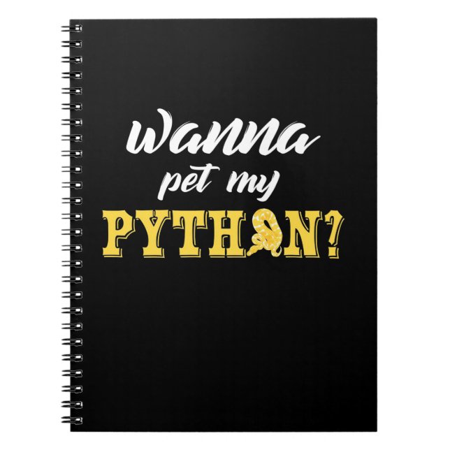 Wanna Pet My Python Notizblock (Vorderseite)