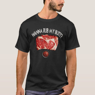 Wanna Rub My Aber T-Shirt