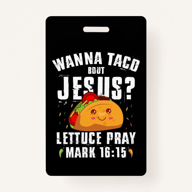 Wanna Taco Bout Jesus Cinco de Mayo Christlich Ausweis (Vorderseite)