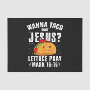 Wanna Taco Bout Jesus Cinco de Mayo Christlich Seidenpapier