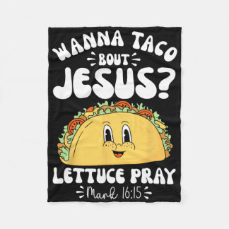 Wanna Taco Bout Jesus Cinco De Mayo Frauen Männer Fleecedecke