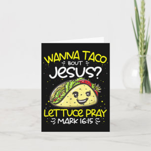 Wanna Taco Bout Jesus Cinco De Mayo Funny Christia Karte