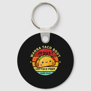 Wanna Taco Bout Jesus Cinco De Mayo Pub Frauen Schlüsselanhänger