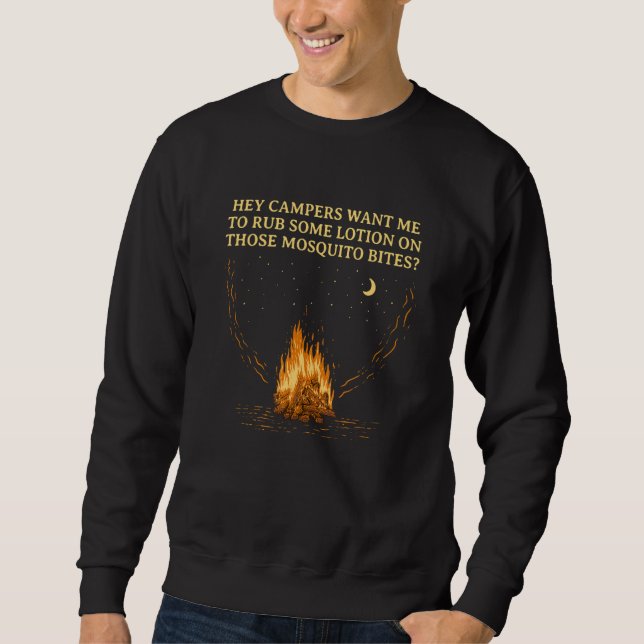 Want Me to Rub Some Lotion Camping Dad Jokes Campe Sweatshirt (Vorderseite)