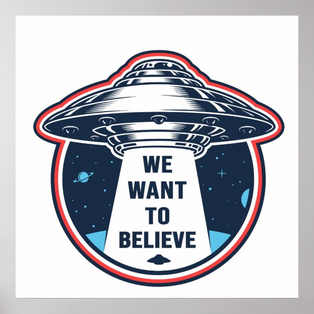 Want to Believe Poster (Vorne)
