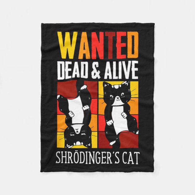 Wanted Dead And Alive Schrodinger's Cat Funny Phys Fleecedecke (Vorderseite)