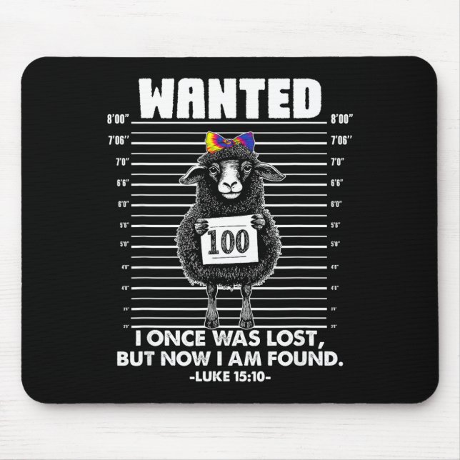 Wanted I Once-was Lost But Now I-am Found Funny Qu Mousepad (Vorne)
