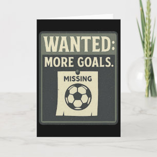 Wanted More Goals Fußball-Fan Retro Poster Karte