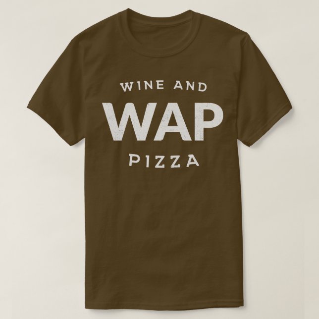 WAP Wein und Pizza T-Shirt (Design vorne)