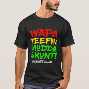 Wapa Tetuna Mudda Skunt Jungfrau Inseln Massive T-Shirt