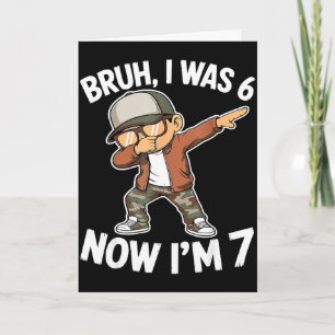 War 6 7 Jahre alt 7. Geburtstag 67 Meme dabbing Ju Karte