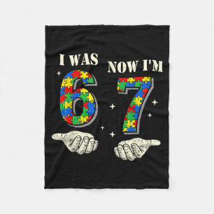 War 6 7 Jahre alt Geburtstag Autismus 67 für Kinde Fleecedecke