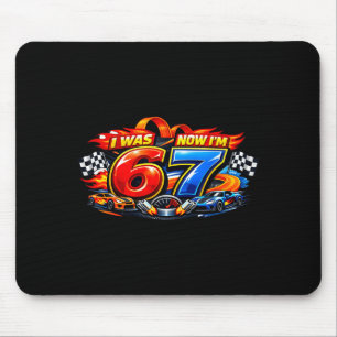War 6 7 sechs sieben Auto-Rennfahrer 67 Meme-Gebur Mousepad