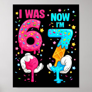War 6 7 Triefend Tropf Eiscreme Geburtstag Jungen  Poster
