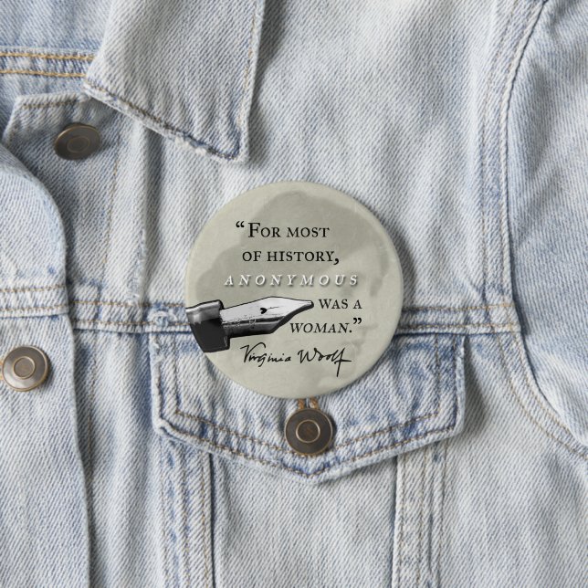War ein Zitat Frau ~ Virginias Woolf anonym Button (Beispiel)