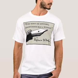 War eine Frau anonym T-Shirt